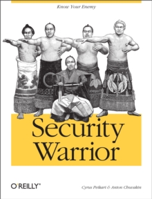 Security Warrior : Know Your Enemy