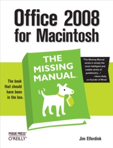 Office 2008 for Macintosh: The Missing Manual : The Missing Manual