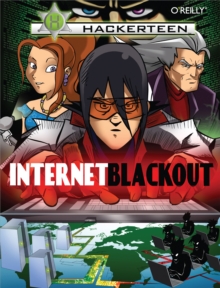 Hackerteen : Volume 1: Internet Blackout