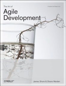 Art of Agile Development, Paperback Book Art of Agile Development, Paperback Book