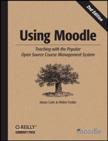 Using Moodle, Paperback Book Using Moodle, Paperback Book