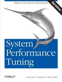 System Performance Tuning : Help for Unix Administrators