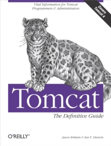 Tomcat: The Definitive Guide : The Definitive Guide