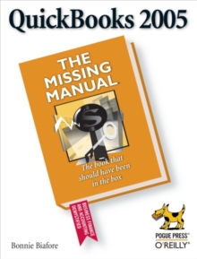 QuickBooks 2005: The Missing Manual : The Missing Manual