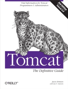 Tomcat: The Definitive Guide : The Definitive Guide