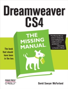 Dreamweaver CS4: The Missing Manual : The Missing Manual