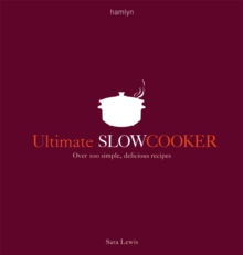 Ultimate Slow Cooker : Over 100 simple, delicious recipes, Paperback Book Ultimate Slow Cooker : Over 100 simple, delicious recipes, Paperback Book