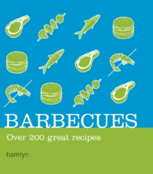 Barbecues : Over 200 Great Recipes