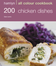 Hamlyn All Colour Cookery: 200 Chicken Dishes