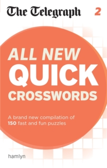 The Telegraph: All New Quick Crosswords 2, Paperback / softback Book The Telegraph: All New Quick Crosswords 2, Paperback / softback Book