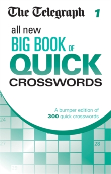 The Telegraph All New Big Book of Quick Crosswords : 1, Paperback Book The Telegraph All New Big Book of Quick Crosswords : 1, Paperback Book