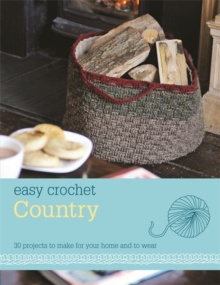 Easy Crochet: Country, Paperback Book Easy Crochet: Country, Paperback Book