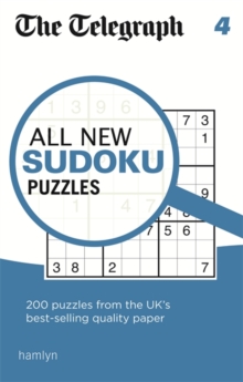 The Telegraph All New Sudoku Puzzles 4, Paperback / softback Book The Telegraph All New Sudoku Puzzles 4, Paperback / softback Book
