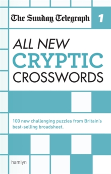 The Sunday Telegraph: All New Cryptic Crosswords 1, Paperback / softback Book The Sunday Telegraph: All New Cryptic Crosswords 1, Paperback / softback Book