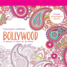 Bollywood : 70 Designs to Help You De-Stress, Paperback Book Bollywood : 70 Designs to Help You De-Stress, Paperback Book
