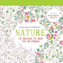 Nature : 70 Designs to Help You De-Stress, Paperback Book Nature : 70 Designs to Help You De-Stress, Paperback Book