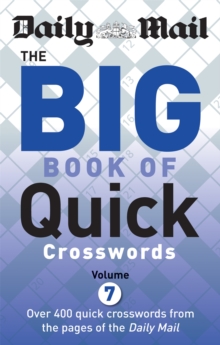 Daily Mail Big Book Of Quick Crosswords Volume 7