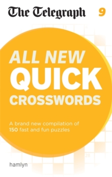 The Telegraph: All New Quick Crosswords 9, Paperback / softback Book The Telegraph: All New Quick Crosswords 9, Paperback / softback Book