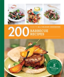 200 Barbecue Recipes: Hamlyn All Colour Cookbook, Paperback Book 200 Barbecue Recipes: Hamlyn All Colour Cookbook, Paperback Book