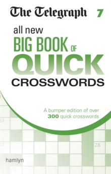 The Telegraph All New Big Book Of Quick Crosswords 7