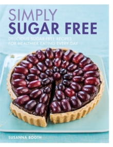 Simply Sugar Free, Paperback Book Simply Sugar Free, Paperback Book
