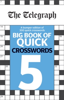 The Telegraph Big Book Of Quick Crosswords 5