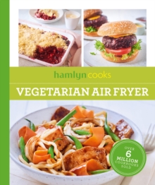 Hamlyn Cooks: Vegetarian Air Fryer