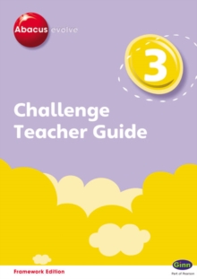 Abacus Evolve Challenge Year 3 Teacher Guide, Spiral bound Book Abacus Evolve Challenge Year 3 Teacher Guide, Spiral bound Book
