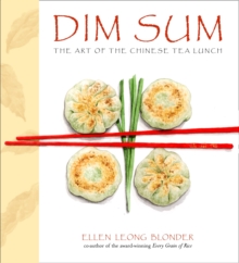 Dim Sum : The Art of Chinese Tea Lunch: A Cookbook