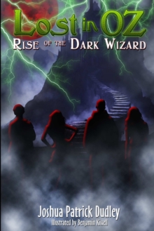 Lost in Oz: Rise of the Dark Wizard