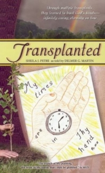 Transplanted, Hardback Book Transplanted, Hardback Book