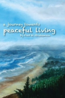 Journey Toward Peaceful Living, Paperback Book Journey Toward Peaceful Living, Paperback Book