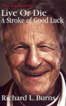 Live or Die - A Stroke of Good Luck, Paperback Book Live or Die - A Stroke of Good Luck, Paperback Book