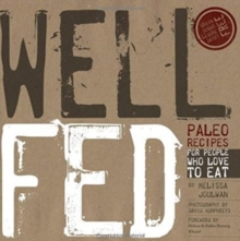 Well Fed : Paleo Recipes for People Who Love to Eat, Paperback Book Well Fed : Paleo Recipes for People Who Love to Eat, Paperback Book