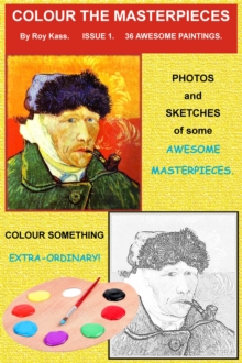 Color the Masterpieces: Issue 1 - 36 Awesome Paintings