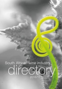 South African wine industry directory 2016/2017, Paperback / softback Book South African wine industry directory 2016/2017, Paperback / softback Book