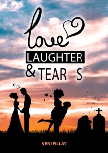 Love, Laughter and Tears