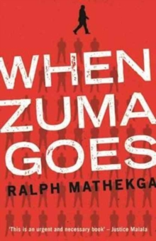 When Zuma goes, Paperback / softback Book When Zuma goes, Paperback / softback Book