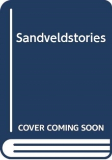Sandveldstories, Paperback / softback Book Sandveldstories, Paperback / softback Book