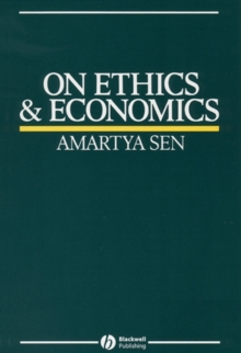 On Ethics and Economics, Paperback / softback Book On Ethics and Economics, Paperback / softback Book
