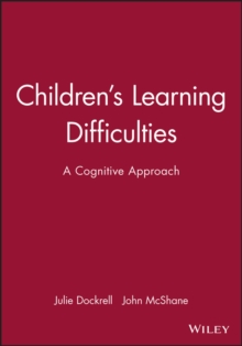 Children's Learning Difficulties : A Cognitive Approach, Paperback / softback Book Children's Learning Difficulties : A Cognitive Approach, Paperback / softback Book