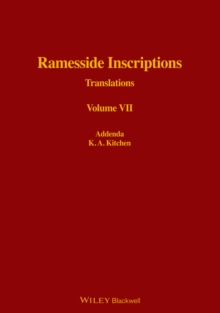 Ramesside Inscriptions : Translated and Annotated, Translations Addenda to I - VI, Hardback Book Ramesside Inscriptions : Translated and Annotated, Translations Addenda to I - VI, Hardback Book