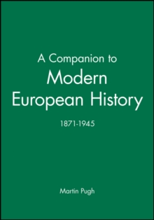 A Companion to Modern European History 1871-1945, Paperback Book A Companion to Modern European History 1871-1945, Paperback Book