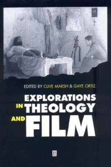 Explorations in Theology and Film : An Introduction, Paperback Book Explorations in Theology and Film : An Introduction, Paperback Book