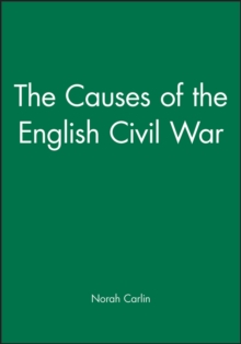 The Causes of the English Civil War