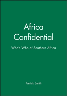 Africa Confidential : Who's Who of Southern Africa