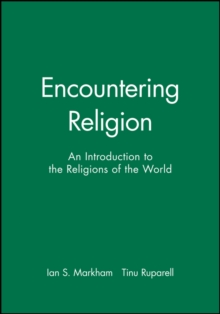 Encountering Religion : An Introduction to the Religions of the World, Paperback Book Encountering Religion : An Introduction to the Religions of the World, Paperback Book
