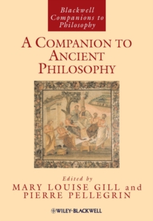 A Companion to Ancient Philosophy, Hardback Book A Companion to Ancient Philosophy, Hardback Book