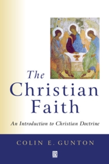 The Christian Faith : An Introduction to Christian Doctrine, Paperback Book The Christian Faith : An Introduction to Christian Doctrine, Paperback Book
