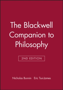The Blackwell Companion to Philosophy, Paperback / softback Book The Blackwell Companion to Philosophy, Paperback / softback Book
